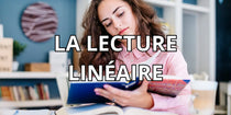 Comment faire une lecture linéaire ?