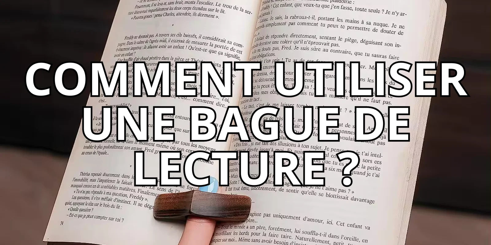 Comment utiliser une bague de lecture ?